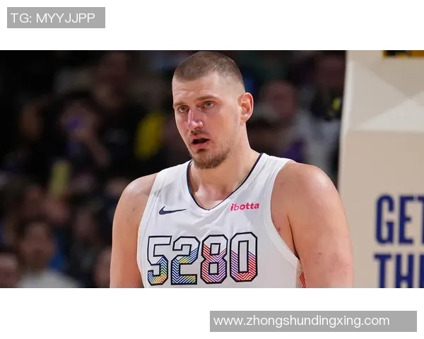 【深度解析】约基奇近况+未来走势预测